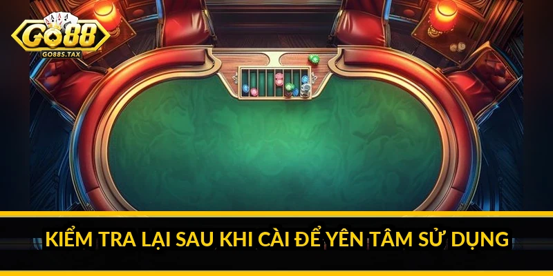 Tải Go88 An Toàn: So Sánh Các Cách Và Chọn Đúng Nguồn Cho Thiết Bị Của Bạn Kiểm tra lại sau khi cài để yên tâm sử dụng