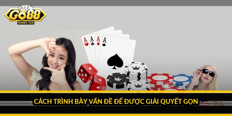 Liên Hệ Go88: Được Hỗ Trợ Nhanh Nhất Cho Từng Loại Vấn Đề Cách Trình Bày Vấn Đề Để Được Giải Quyết Gọn